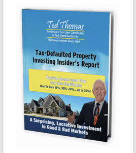 ted thomas tax defaulted property investing insider's report